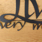 Live Every Moment