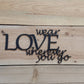 Wear Love Wherever You Go - 15" Wide